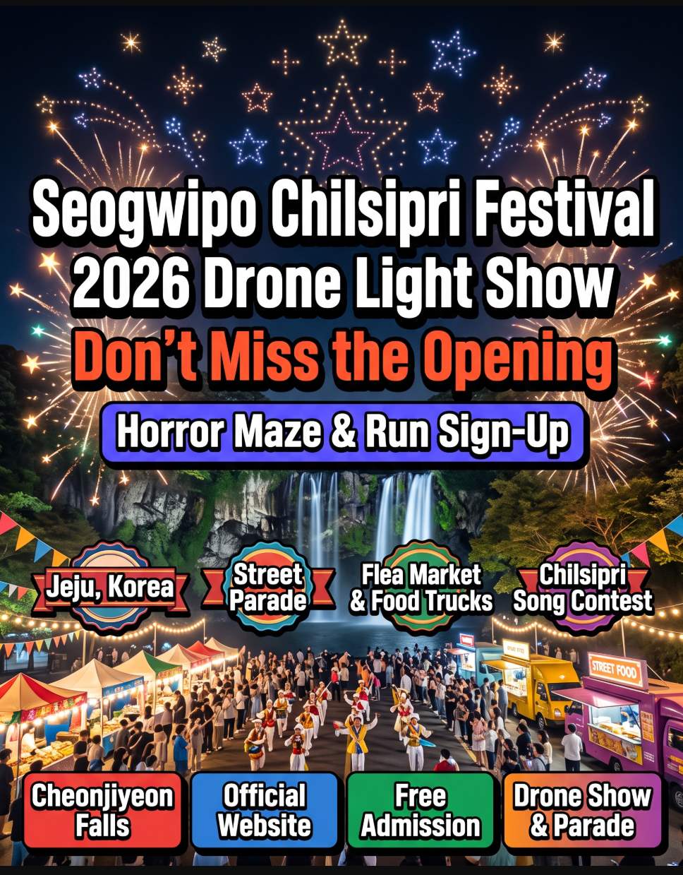 Seogwipo Chilsimni Festival 2026 at Cheonjiyeon Falls Parking Lot, Seogwipo downtown — free entry, drone light show, street parade, and horror maze over October 23–25
